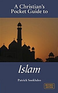 A Christians Pocket Guide to Islam : Revised Edition (Paperback, Revised ed)