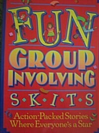 Fun Group Involving Skits (Paperback, First Edition, 3rd printing)