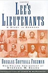 Lees Lieutenants: A Study in Command (Hardcover, 0)