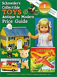 Schroeders Collectible Toys Antique to Modern Price Guide (Schroeders Collectible Toys, 8th ed) (Paperback, 8th)