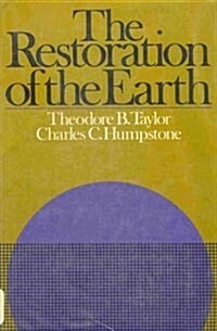 The restoration of the earth (Hardcover, 1st)