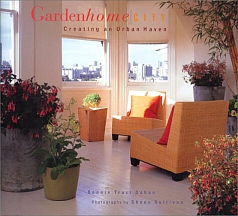 Garden Home City: Creating an Urban Haven (Hardcover, First Edition)