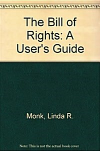 The Bill of Rights: A Users Guide (Paperback, 3rd)