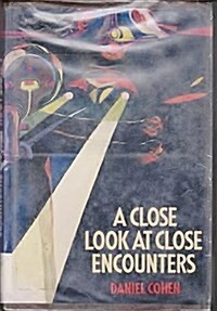 A Close Look at Close Encounters (Hardcover)