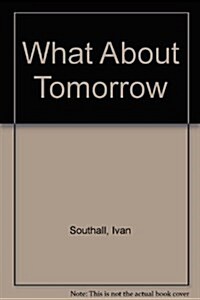 What About Tomorrow (Hardcover)