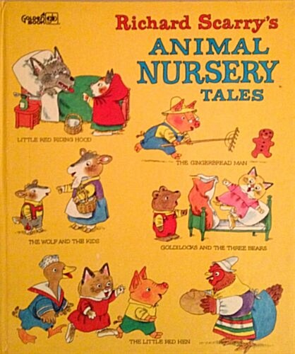 Richard Scarrys Animal Nursery Tales (Hardcover)