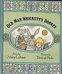 Old Man Whickutts Donkey (Hardcover)