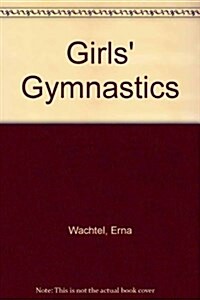 Girls Gymnastics (Hardcover, Revised)