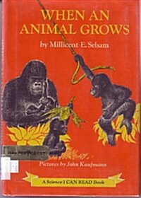 When an Animal Grows (Hardcover)