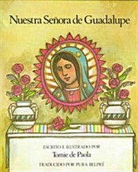 Nuestra Senora De Guadalupe / The Lady of Guadalupe (Paperback)