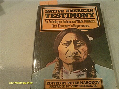 Native American Testimony (Paperback, 1st)