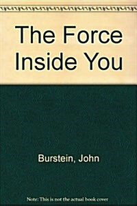 The Force Inside You (Hardcover)