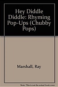 Hey Diddle Diddle (Hardcover, Pop-Up)