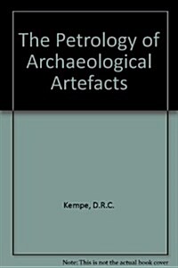 The Petrology of Archaelogical Artefacts (Hardcover)