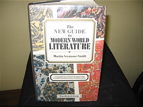 The New Guide to Modern World Literature (Hardcover, 3rd, Revised, Subsequent)