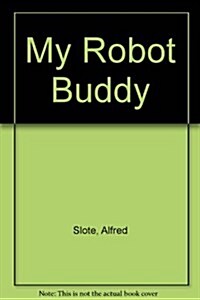 My Robot Buddy (Paperback, Reissue)