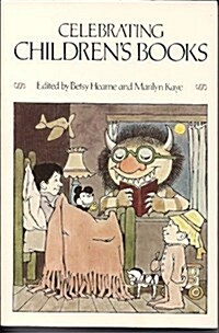 Celebrating Childrens Books (Paperback, Reprint)