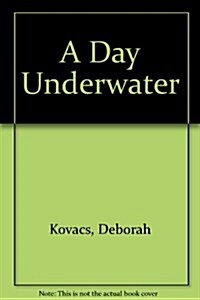 A Day Underwater (Paperback)