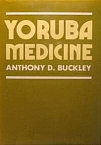 Yoruba Medicine (Hardcover)