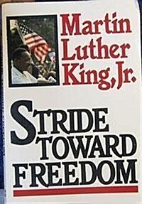 Stride Toward Freedom (Paperback, Reprint)