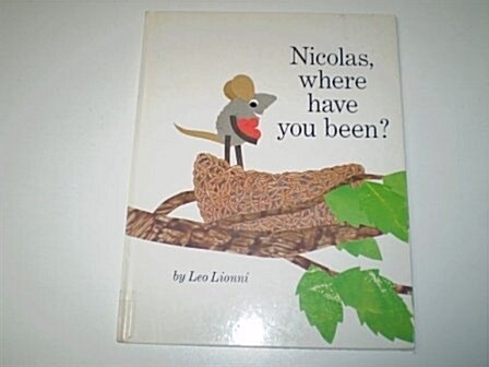 Nicolas, Where Have You Been? (Hardcover)