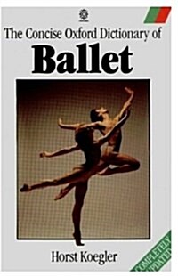 The Concise Oxford Dictionary of Ballet (Paperback, 2nd, Subsequent)