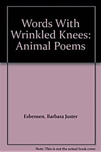 Words With Wrinkled Knees (Hardcover)