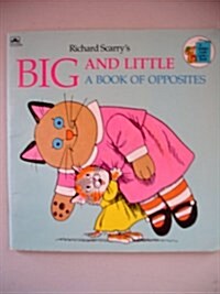 Richard Scarrys Big and Little (Paperback)