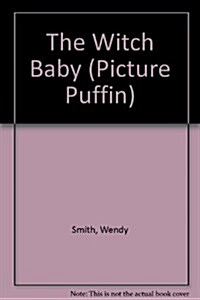 The Witch Baby (Paperback, Reprint)