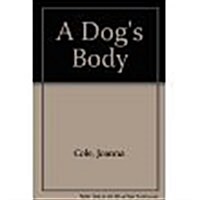 A Dogs Body (Hardcover)