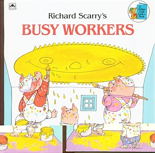 Richard Scarrys Busy Workers (Paperback)