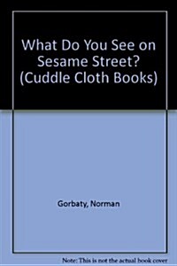 What Do You See on Sesame Street? (Hardcover)