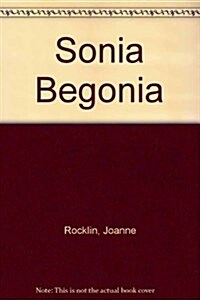 Sonia Begonia (Hardcover)