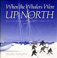 When the Whalers Were Up North (Hardcover)