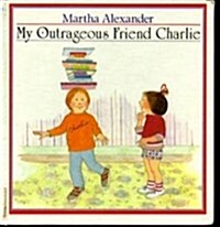 My Outrageous Friend Charlie (Hardcover)