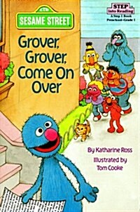 [중고] Grover, Grover, Come on Over! (Paperback)