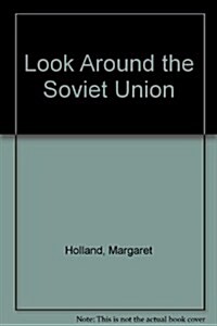 Look Around the Soviet Union (Paperback)