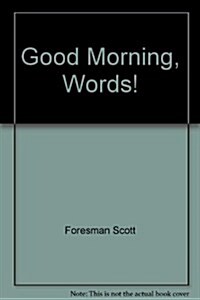 Good Morning, Words! (Hardcover)