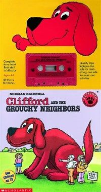 Clifford and the Grouchy Neighbors (Paperback, Cassette)