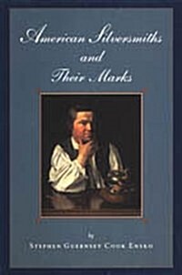 American Silversmith and Their Marks IV (Hardcover, Revised)