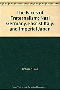 The Faces of Fraternalism (Hardcover)