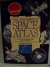 The Childrens Space Atlas (Hardcover)