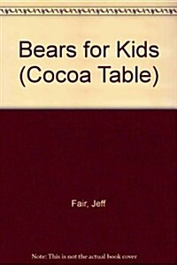 Bears for Kids (Hardcover)