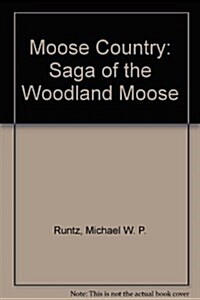 Moose Country (Hardcover)