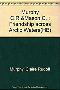 Friendship Across Arctic Waters (Hardcover)