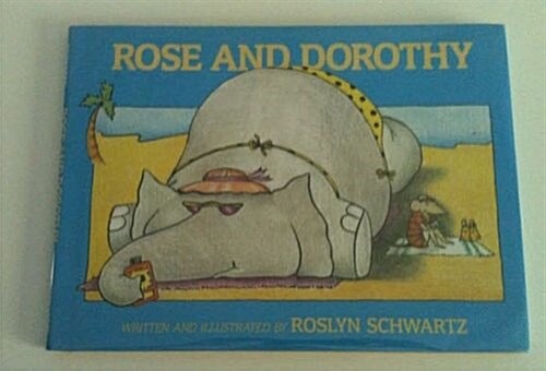 Rose and Dorothy (Hardcover)