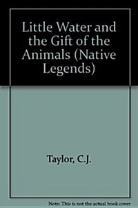 Little Water and the Gift of the Animals (Hardcover)