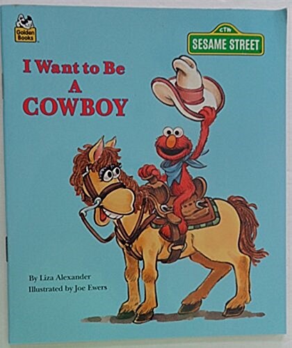 I Want to Be a Cowboy (Paperback)