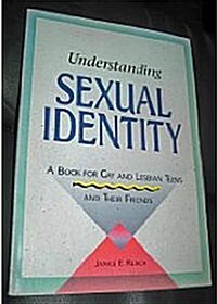 Understanding Sexual Identity (Paperback, Reissue)