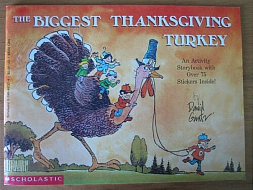 The Biggest Thanksgiving Turkey/an Activity Storybook With over 75 Stickers Inside! (Paperback)